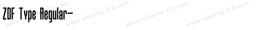 ZDF Type Regular字体转换